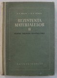 REZISTENTA MATERIALELOR , PENTRU INGINERI CONSTRUCTORI , VOLUMUL II de A. A. BELES si R. P. VOINEA , 1958