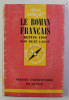 QUE SAIS-JE? LE ROMAN FRANCAIS , DEPUIS 1900 par RENE LALOU , 1963