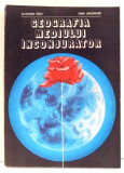 GEOGRAFIA MEDIULUI INCONJURATOR de ALEXANDRU ROSU, IRINA UNGUREANU , 1977