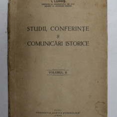 STUDII , CONFERINTE SI COMUNICARI ISTORICE de I. LUPAS , VOL II , 1940