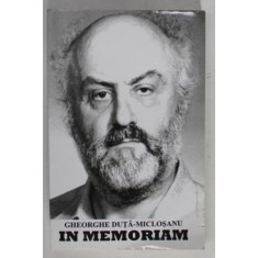 IN MEMORIAM GHEORGHE DUTA - MICLOSANU , 2010
