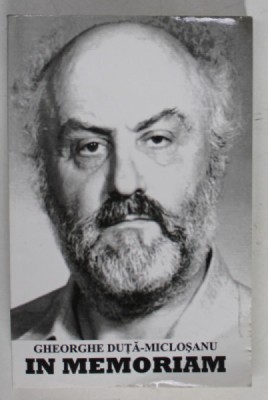 IN MEMORIAM GHEORGHE DUTA - MICLOSANU , 2010 foto