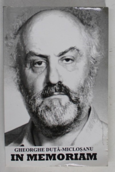IN MEMORIAM GHEORGHE DUTA - MICLOSANU , 2010