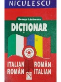 George Lazarescu - Dictionar italian-roman, roman-italian (Editia: 2005)