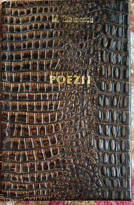 MIHAI EMINESCU,POEZII/PREFATA DE N.MORARU,1950/LEGATURA NOUA IN PIELE/ POZE..