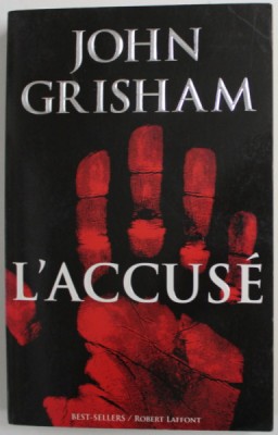L &amp;#039;ACCUSE par JOHN GRISHAM , 2007 foto