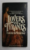 LOVERS AND TYRANTS by FRANCINE DU PLESSIX GRAY , 1977