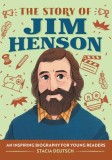 The Story of Jim Henson: A Biography Book for New Readers