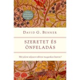 Szeretet &eacute;s &ouml;nfelad&aacute;s - Mit jelent teljesen r&aacute;b&iacute;zni magunkat Istenre? - David G. Banner