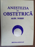 Anestezia in obstetrica- Alex Dobre