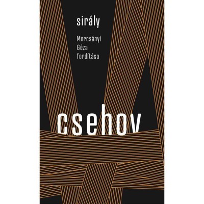 Sir&amp;aacute;ly - Anton Pavlovics Csehov foto