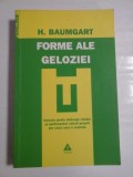 FORME ALE GELOZIEI - H. BAUMGART
