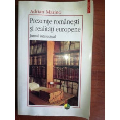 Prezente romanesti si realitati europene- Adrian Marino