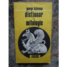 George Lazarescu - Dictionar de mitologie