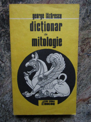 George Lazarescu - Dictionar de mitologie foto