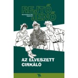 Az elveszett cirk&aacute;l&oacute; - Rejtő Jenő