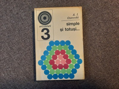 A. I. Ostrovski - Simple si totusi... RF1/1 foto