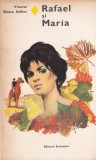 Vicente Blasco Ibanez - Rafael si Maria