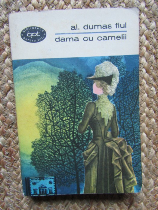 DAMA CU CAMELII-ALEXANDRE DUMAS-FILS