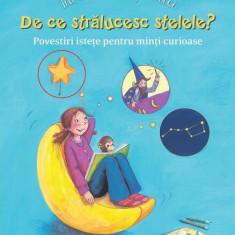 Întrebările copilăriei. De ce strălucesc stelele? - Hardcover - Christian Dreller, Petra Maria Schmitt - Didactica Publishing House