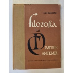 FILOZOFIA LUI DIMITRIE CANTEMIR de DAN BADARARU , 1964