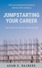 Jumpstarting Your Career: Tips &amp;amp; Hacks to Crack the Job-Search Code