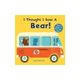 I Thought I Saw a Bear!