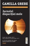 Cumpara ieftin Jurnalul disparitiei mele/Camilla Grebe