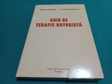 GHID DE TERAPIE NATURISTĂ * MONICA TOHĂNEANU, SCARLAT MIHAI ALIN/ 1999 * 35