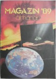Almanah Magazin &#039;89 - Carte de Colecție, Bibliofilie, Editie Originala