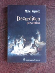 DEZORDINEA PREVENTIVA - MATEI VISNIEC foto