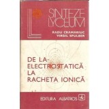 De la electrostatica la racheta ionica - Radu Cramariuc