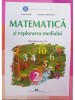 Tudora Pitila - Matematica si explorarea mediului - Manual pentru clasa a II-a (Editia: 2019)