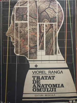 Viorel Ranga - Tratat de anatomia omului (editia 1993) foto