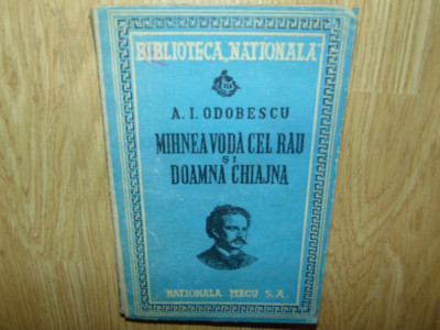 MIHNEA VODA CEL RAU SI DOAMNA CHIAJNA -A.I.ODOBESCU ANUL 1947 foto