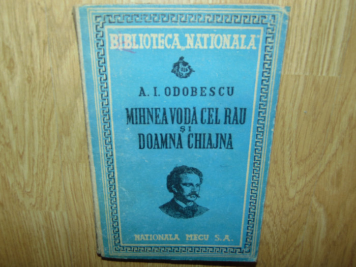 MIHNEA VODA CEL RAU SI DOAMNA CHIAJNA -A.I.ODOBESCU ANUL 1947