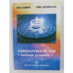 CUNOASTEREA DE SINE - FASCINATIE SI REPULSIE de ION COMAN si EMIL BURBULEA , 2003