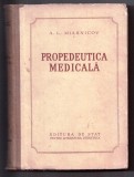 Propedeutica Medicala A.L. Miasnicov (1953) - Medicina Interna, 683 Pagini, Carte Cartonata
