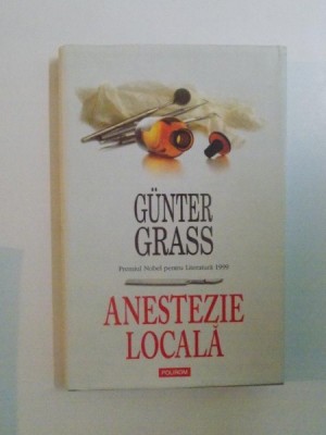 ANESTEZIE LOCALA de GUNTER GRASS, 2008 foto