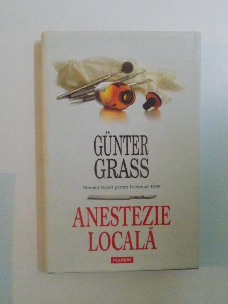 ANESTEZIE LOCALA de GUNTER GRASS, 2008