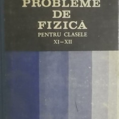 Gh. Vladuca, s.a. - Probleme de fizica pentru clasele XI-XII, 1983