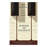 School of velocity