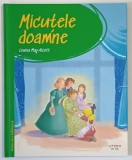 PRIMA MEA BIBLIOTECA , MICUTELE DOAMNE de LOUISA MAY ALCOTT , 2023