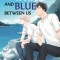The White and Blue Between Us