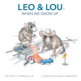 Leo &amp; Lou: When We Grow Up