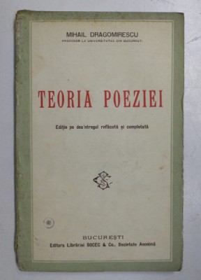 TEORIA POEZIEI de MIHAIL DRAGOMIRESCU , 1927 foto