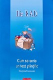 Cumpara ieftin Cum se scrie un text stiintific - 2008 - Ilie Rad (AR157)