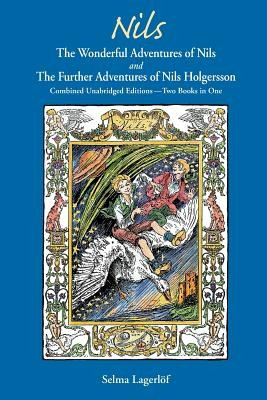 Nils: The Wonderful Adventures of Nils and the Further Adventures of Nils Holgersson: Combined Unabridged Editions-Two Books foto