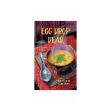 Egg Drop Dead: A Noodle Shop Mystery