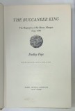 THE BUCCANEER KING , THE BIOGRAPHY OF SIR HENRY MORGAN 1635 - 1688 by DUDLEY POPE , 1978